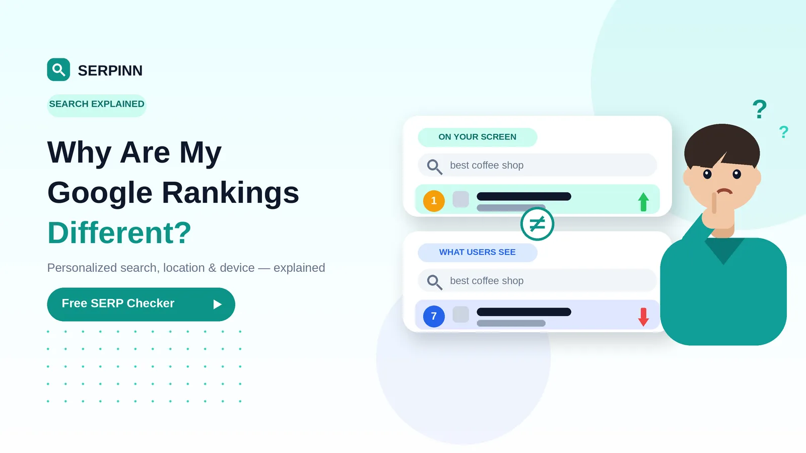 Why Are My Google Rankings Different? (Search Explained)